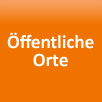 Öffentliche Orte